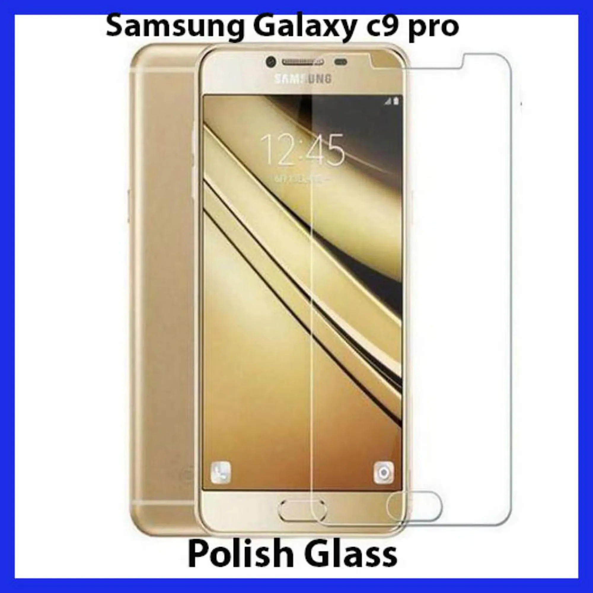 Samsung Galaxy C9 Pro Glass Protector Polish Screen Tempered  For Samsung Galaxy C9 Pro